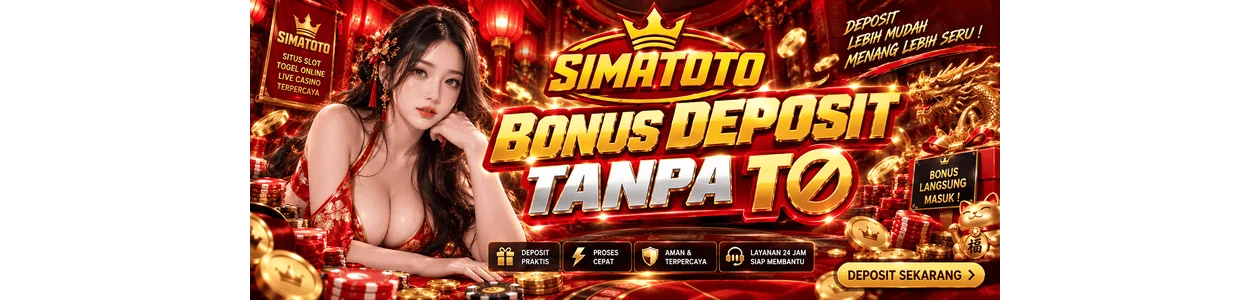Bonus Deposit tanpa TO Simatoto